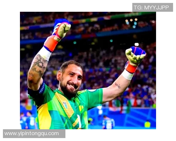 多纳鲁马:从青涩门将到世界顶级守护者的华丽转身与成长之路 多纳鲁马:从青涩门将到世界顶级守护者的华丽转身与成长之路